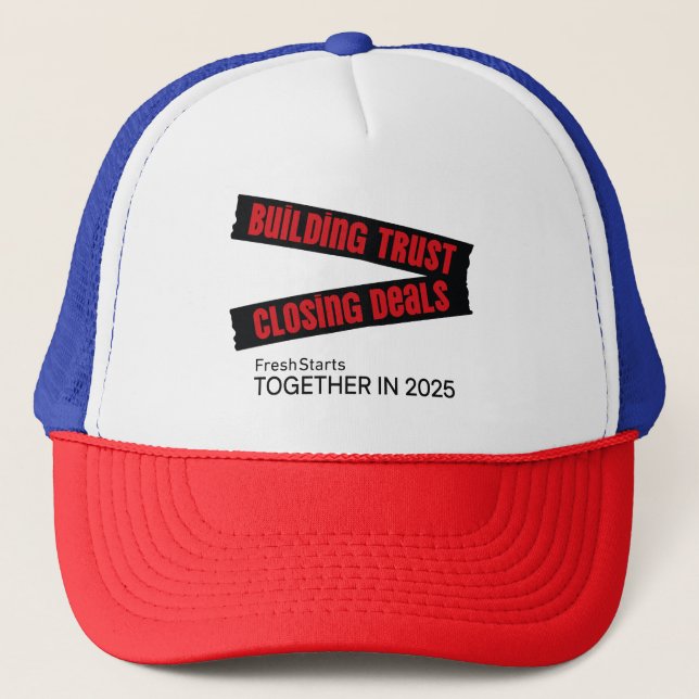 Building Trust, Closing Deals  Trucker Hat (Front)