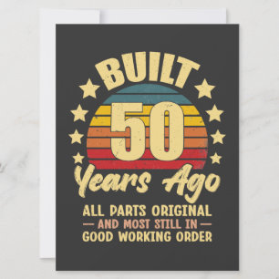 Built 50 Years Ago All Parts Original 50 Birthday Card