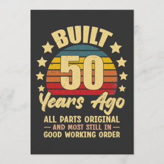 Built 50 Years Ago All Parts Original 50 Birthday Invitation