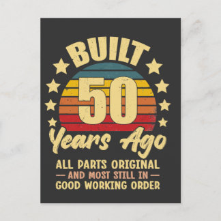 Built 50 Years Ago All Parts Original 50 Birthday Postcard