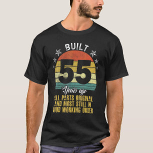Built 55 Years Ago All Parts Original 55th Birthda T-Shirt