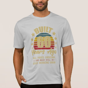 Built 60 Years Ago All Parts Original 60 Birthday T-Shirt
