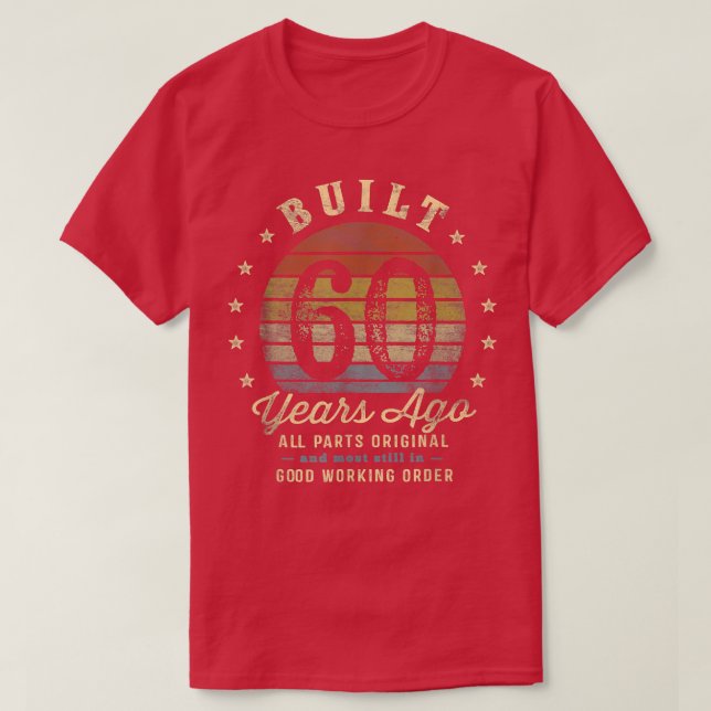 Built 60 Years AgoAll Parts Original 60th Birthday T-Shirt (Design Front)