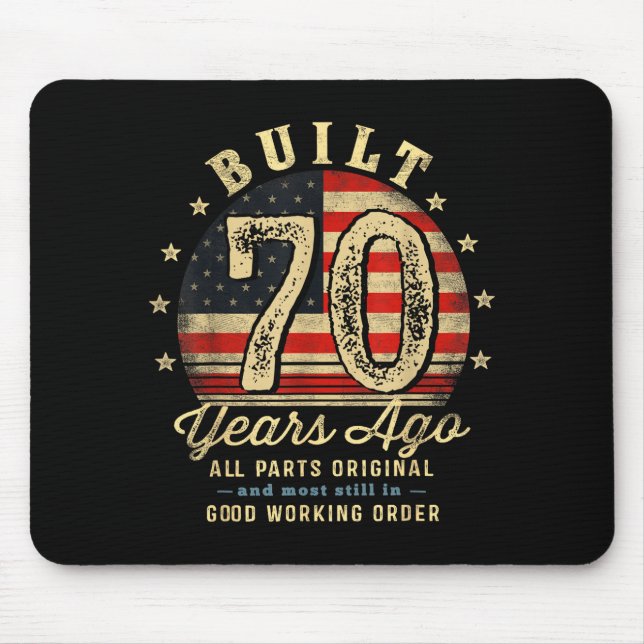 Built 70 Years Ago Funny 70th Birthday Usa Flag  Mouse Pad (Front)