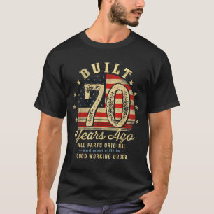 Built 70 Years Ago Funny 70th Birthday Usa Flag  T-Shirt