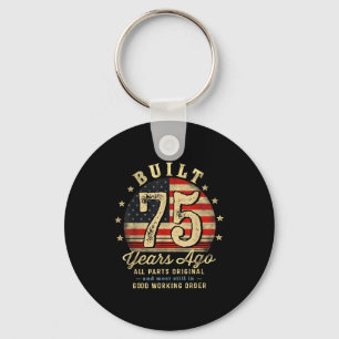 Built 75 Years Ago Funny 75th Birthday Usa Flag  Key Ring