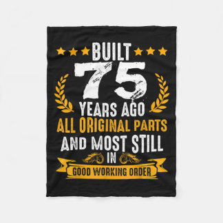 Built 75 Years Ago Humourous 75th Birthday Wishes Fleece Blanket