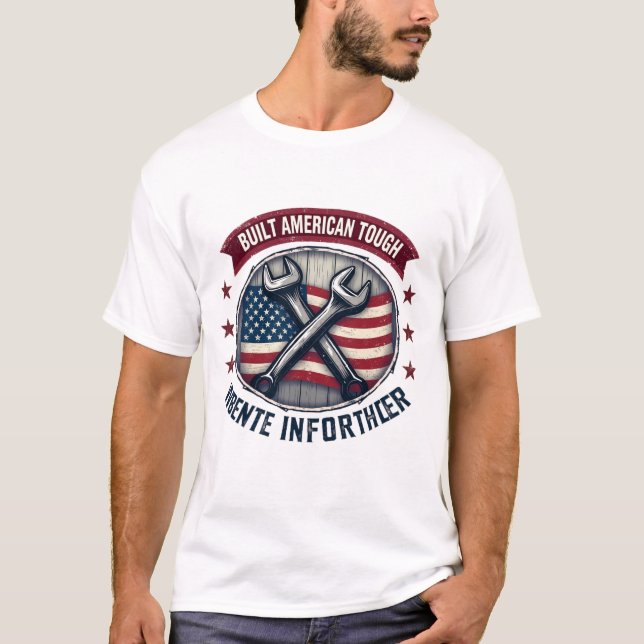 Built American Tough T-Shirt (Front)