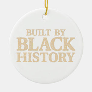 Built By Black History African American Black Prid Ceramic Tree Decoration