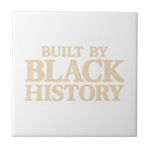 Built By Black History African American Black Prid Tile