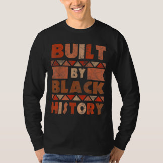 Built By Black History african american pride men  T-Shirt