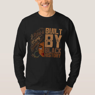 Built By Black History Apparel Melanin Women Ameri T-Shirt
