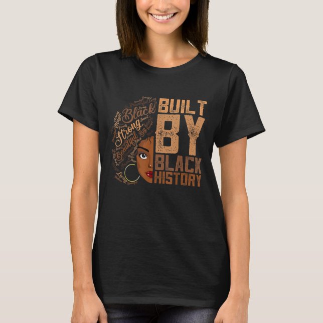 Built By Black History Apparel Melanin Women Ameri T-Shirt (Front)