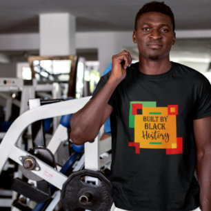 Built By Black History - Black History Month T-Shirt