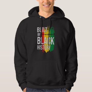 Built By Black History Blackity Black Black Hoodie