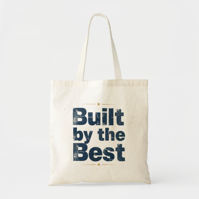 Built by the Best Typography Tote Bag (Front)