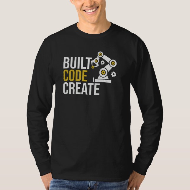 Built code create automation Engineering Programmi T-Shirt (Front)