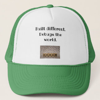Built Different. Debugs the World Tee for Coders  Trucker Hat