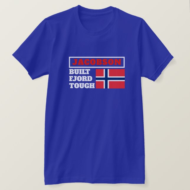 "Built Fjord Tough" and Norwegian Flag T-Shirt (Design Front)