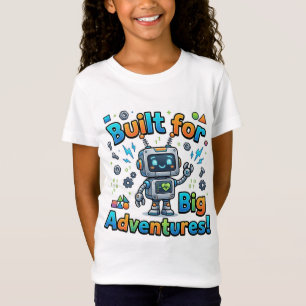 Built For Big Adventures Cute Robot T-Shirt Kids
