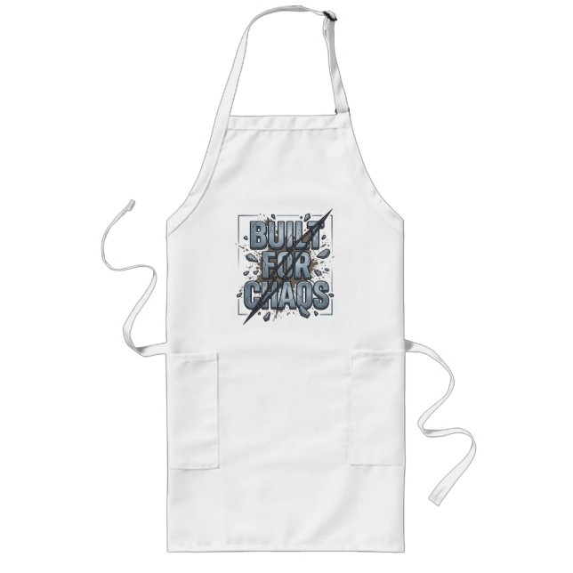 Built For Chaos Distressed Stone Typography Long Apron (Front)