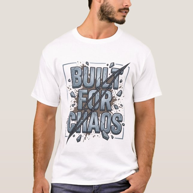 Built For Chaos Distressed Stone Typography T-Shirt (Front)