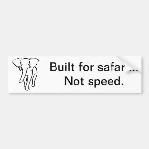 Built for safari bumper sticker