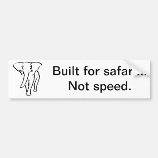 Built for safari bumper sticker