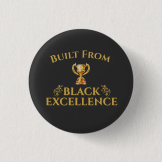 Built From Black Excellence Legacy 3 Cm Round Badge
