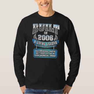 Built In 2006 A Living Legend Vintage 16th Birthda T-Shirt