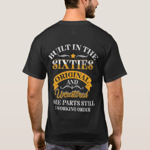 Built In Sixties Original Unrestored 50th Birthday T-Shirt