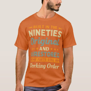Built Inhe 80s Original And Unrestored Original fu T-Shirt