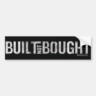 Built Not Bought Logo Bumper Sticker