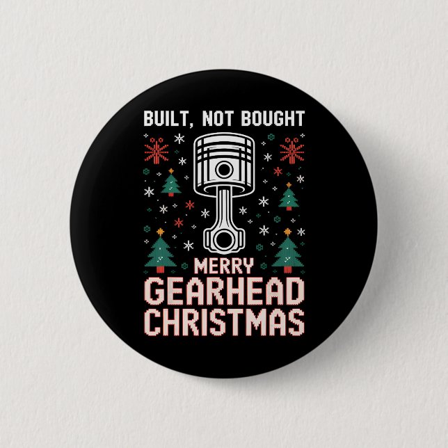 Built Not Bought Piston Funny Merry Gearhead Chris 6 Cm Round Badge (Front)
