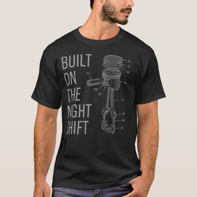 Built On The Night Shift Shirt, Mechanic Gift T-Shirt (Front)