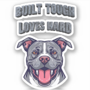 Built Tough Pit Bull - Bully Dog Lover Graphic Art