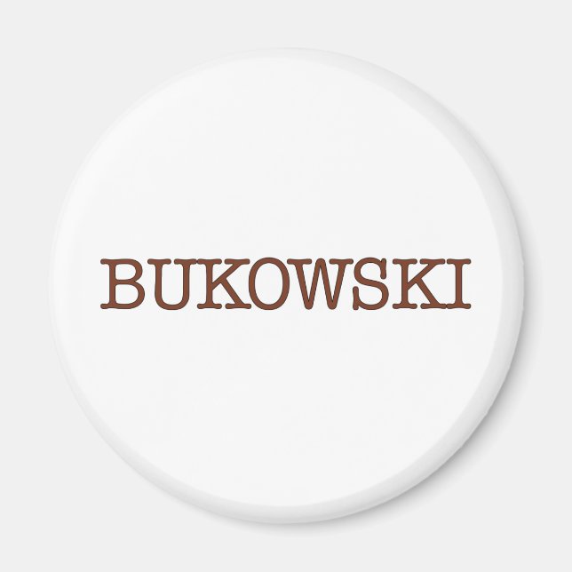 Bukowski Magnet (Front)