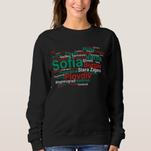 Bulgaria Travel Balkans Sofia Bulgaria Bulgarian F Sweatshirt