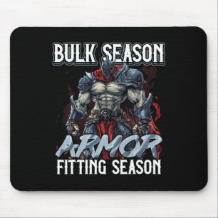 Bulk Season Armour Fitting Season Gym Meme Mouse Pad