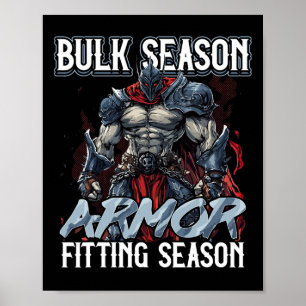 Bulk Season Armour Fitting Season Gym Meme  Poster