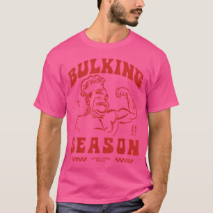 Bulking Season T-Shirt
