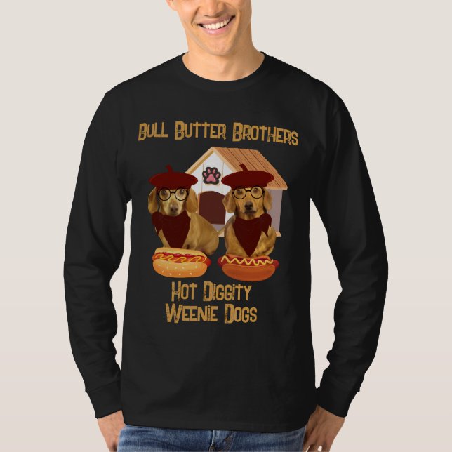 Bull Butter Brothers Hot Diggity Weenie Dogs Tee (Front)