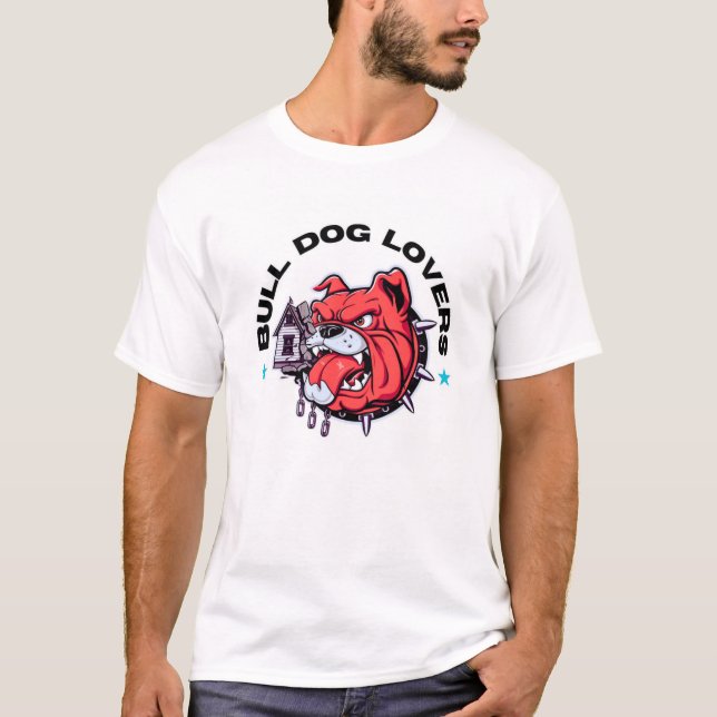 Bull dog lovers  T-Shirt (Front)