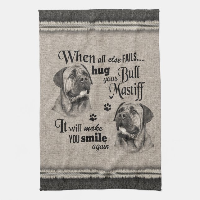 Bull Mastiff art when everything fails quote Tea Towel (Vertical)