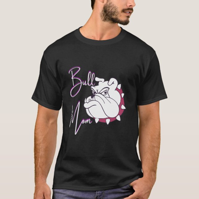 Bull Mum Cute Outfit For Dog Moms T-Shirt (Front)