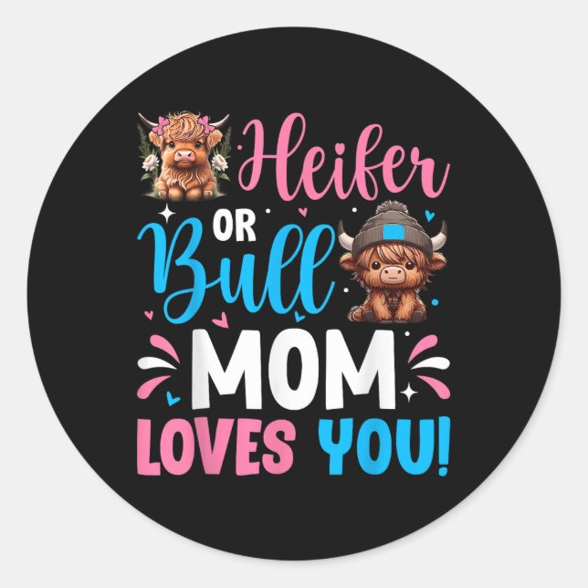 Bull Or Heifer Gender Reveal Highland Cow Mum Fami Classic Round Sticker (Front)