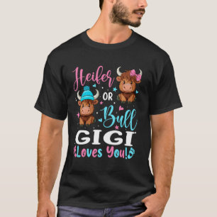 Bull or Heifer Gigi Loves You Highland Cow Lover T-Shirt