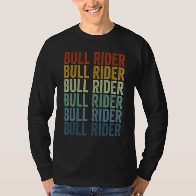 Bull Rider Bull Riding T-Shirt (Front)