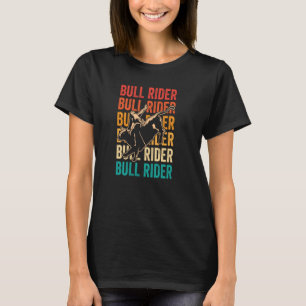 Bull Rider Retro Bull Riding Rodeo T-Shirt