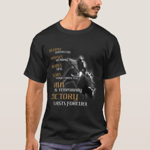 Bull Riders Pain Is Temporary Bull Riding Western T-Shirt